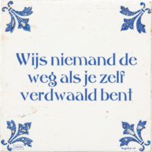 Wijs niemand de weg als je zelf verdwaald bent - 2 keer bekeken