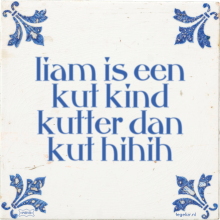 liam is een kut kind kutter dan kut hihih - 1 keer bekeken