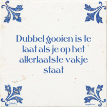 Dubbel gooien is te laat als je op het allerlaatste vakje staat - 1 keer bekeken