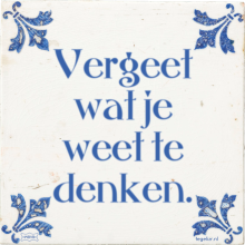 Vergeet wat je weet te denken. - 2 keer bekeken