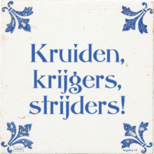 Kruiden, krijgers, strijders! - 2 keer bekeken