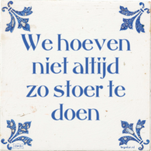 We hoeven niet altijd zo stoer te doen - 2 keer bekeken