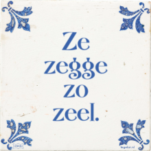 Ze zegge zo zeel. - 1 keer bekeken