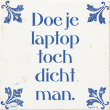 Doe je laptop toch dicht man. - 1 keer bekeken