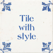 Tile with style - 4 keer bekeken