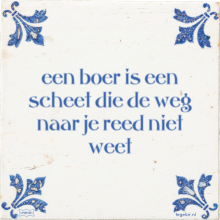 een boer is een scheet die de weg naar je reed niet weet - 4 keer bekeken