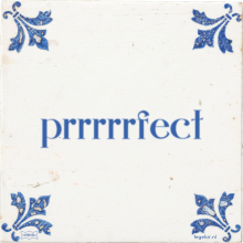 prrrrrfect - 4 keer bekeken