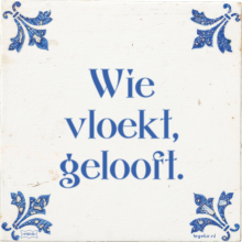 Wie vloekt, gelooft. - 3 keer bekeken