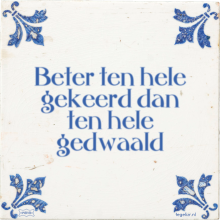 Beter ten hele gekeerd dan ten hele gedwaald - 61 keer bekeken