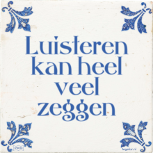 Luisteren kan heel veel zeggen - 8 keer bekeken