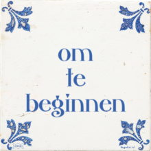 om te beginnen - 5 keer bekeken