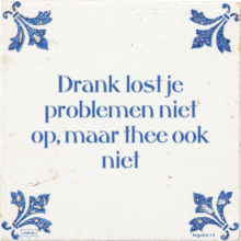 Drank lost je problemen niet op, maar thee ook niet - 3 keer bekeken