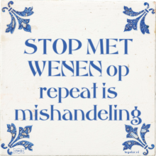 STOP MET WENEN op repeat is mishandeling - 27 keer bekeken