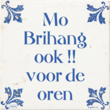 Mo Brihang ook !! voor de oren - 24 keer bekeken