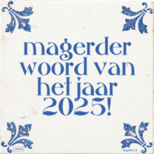 magerder woord van het jaar 2025! - 27 keer bekeken