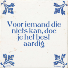 Voor iemand die niets kan, doe je het best aardig - 40 keer bekeken