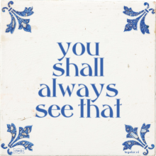 you shall always see that - 13 keer bekeken