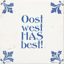Oost west HAS best! - 2 keer bekeken