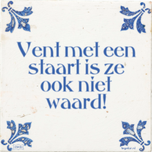 Vent met een staart is ze ook niet waard! - 6 keer bekeken