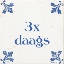 3x daags - 6 keer bekeken