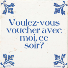 Voulez-vous voucher avec moi, ce soir? - 3 keer bekeken