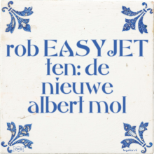 rob EASYJET ten: de nieuwe albert mol - 1 keer bekeken