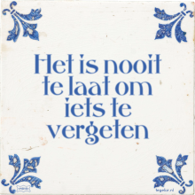 Het is nooit te laat om iets te vergeten - 7 keer bekeken