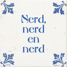 Nerd, nerd en nerd - 10 keer bekeken