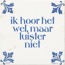 ik hoor het wel, maar luister niet - 4 keer bekeken