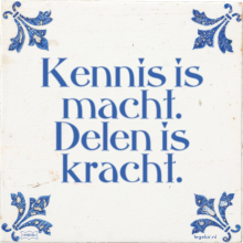 Kennis is macht. Delen is kracht. - 19 keer bekeken