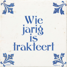 Wie jarig is trakteert - 1 keer bekeken