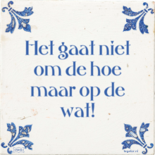 Het gaat niet om de hoe maar op de wat! - 5 keer bekeken