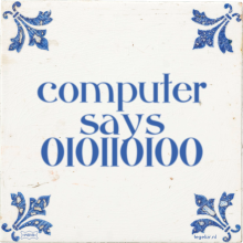 computer says 010110100 - 1 keer bekeken