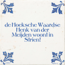 de Hoeksche Waardse Henk van der Meijden woont in Strien! - 3 keer bekeken
