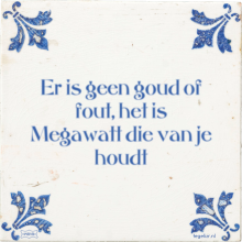 Er is geen goud of fout, het is Megawatt die van je houdt - 1 keer bekeken