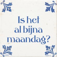 Is het al bijna maandag? - 2 keer bekeken