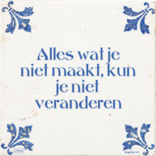Alles wat je niet maakt, kun je niet veranderen - 5 keer bekeken