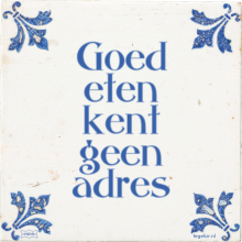 Goed eten kent geen adres - 14 keer bekeken