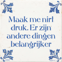 Maak me nirt druk. Er zijn andere dingen belangrijker - 1 keer bekeken