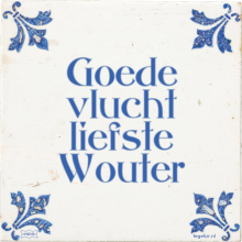 Goede vlucht liefste Wouter - 5 keer bekeken