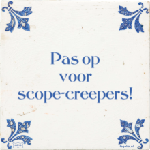 Pas op voor scope-creepers! - 2 keer bekeken