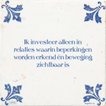 Ik investeer alleen in relaties waarin beperkingen worden erkend én beweging zichtbaar is - 32 keer bekeken