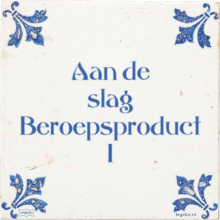 Aan de slag Beroepsproduct 1 - 3 keer bekeken