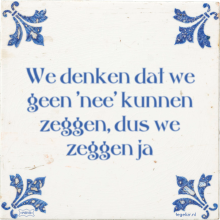 We denken dat we geen 'nee' kunnen zeggen, dus we zeggen ja - 1 keer bekeken
