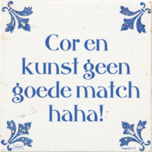 Cor en kunst geen goede match haha! - 15 keer bekeken