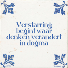 Verstarring begint waar denken verandert in dogma - 14 keer bekeken