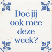 Doe jij ook mee deze week? - 8 keer bekeken