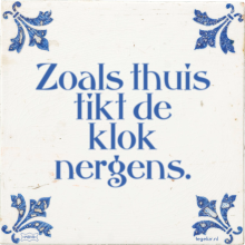 Zoals thuis tikt de klok nergens. - 1 keer bekeken