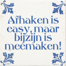 Afhaken is easy, maar bijzijn is meemaken! - 8 keer bekeken