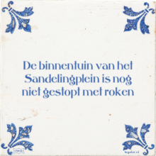 De binnentuin van het Sandelingplein is nog niet gestopt met roken - 20 keer bekeken